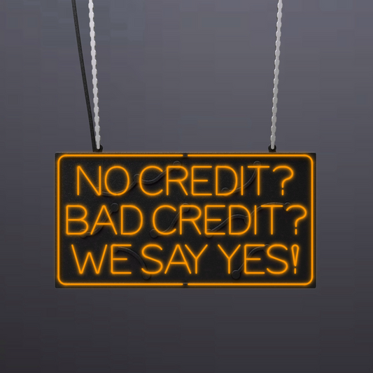 #A313 - "No Credit? Bad Credit? We Say Yes!-Outlined" Neon Sign