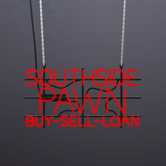 #A604 - "Southside Pawn-Buy-Sell-Loan" Neon Sign