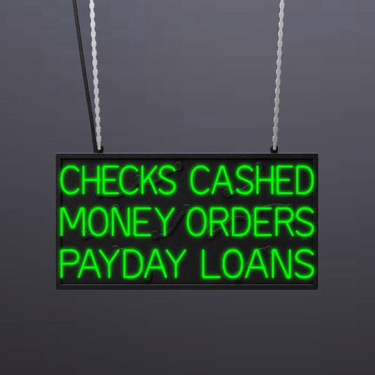 #A701 - "Checks Cashed-Money Orders-Payday Loans" Neon Sign
