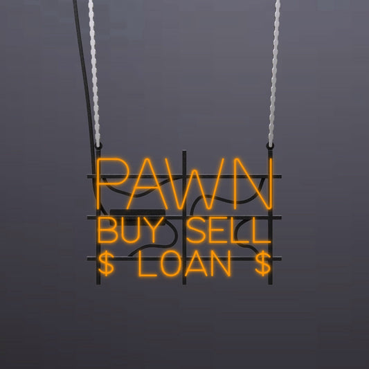 #B606 - "Pawn-Buy-Sell-$ Loan $" Neon Sign