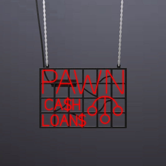 #B607 - "Pawn Ca$h Loan$-Pawn Symbol" Neon Sign