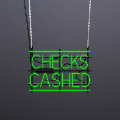 #B608-2 - "Checks Cashed-Underlined" Neon Sign